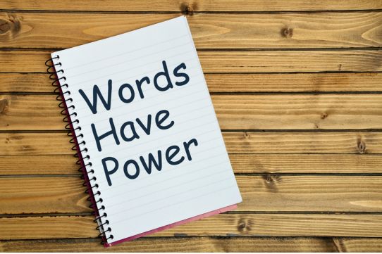 Words have power